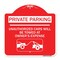 Signmission Private Parking Unauthorized Cars Will Towed Owners Expense Alum Sign, 18" L, 18" H, RW-1818-23268 A-DES-RW-1818-23268 - alternate 1